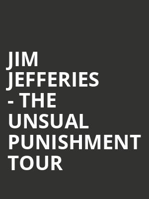 Jim Jefferies - The Unsual Punishment Tour at Eventim Hammersmith Apollo
